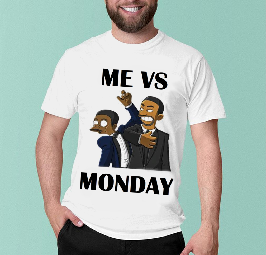 Me VS Monday T-Shirt
